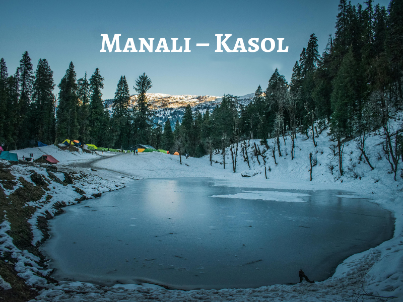 manali and kasol, manali and kasol tour